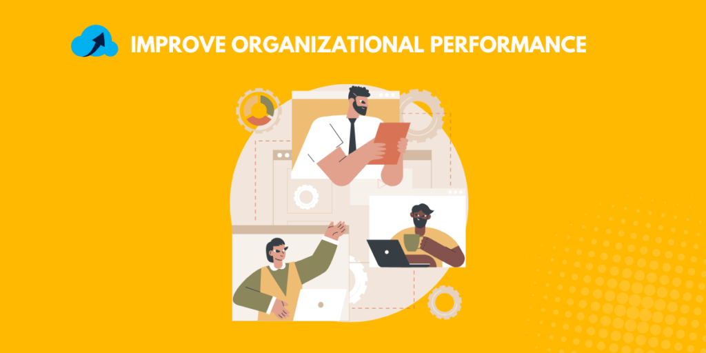 improve organizational performance